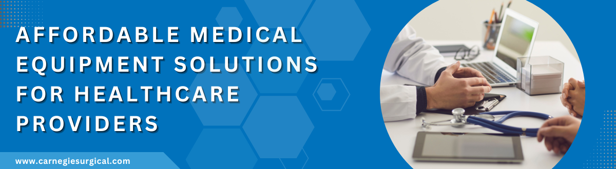 Affordable Medical Equipment Solutions