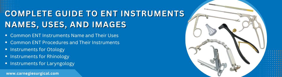 Complete Guide to ENT Instruments